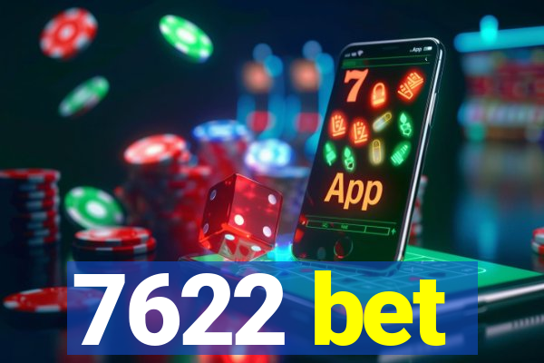 7622 bet