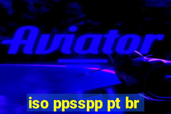 iso ppsspp pt br