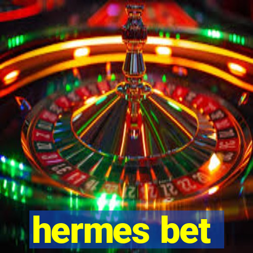 hermes bet