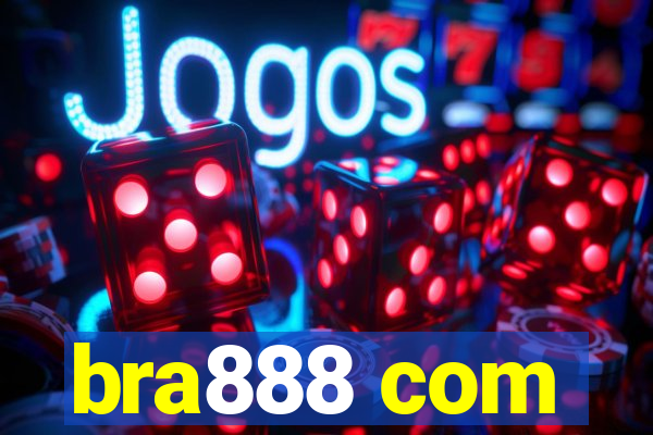 bra888 com