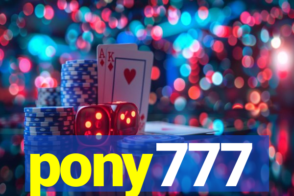 pony777