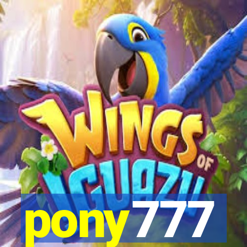 pony777