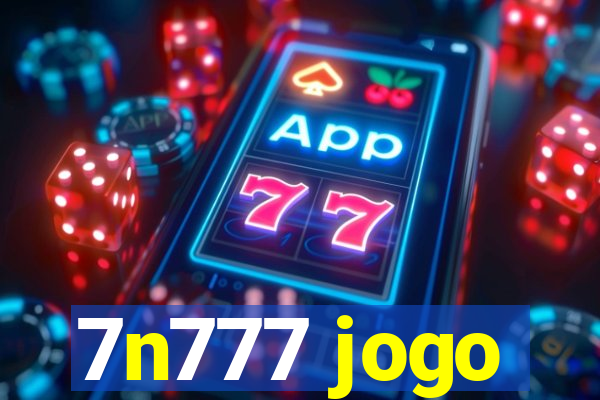 7n777 jogo