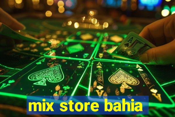 mix store bahia