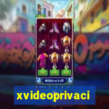 xvideoprivaci