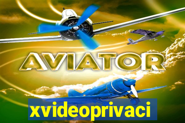 xvideoprivaci