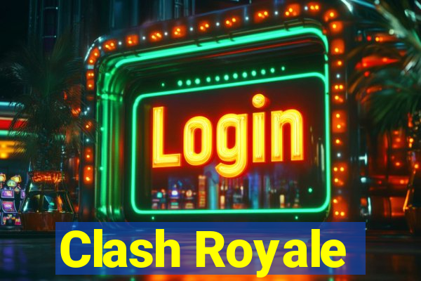 Clash Royale