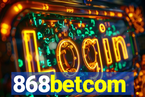 868betcom