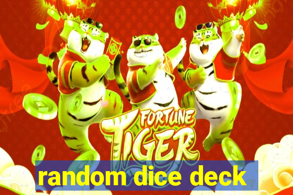 random dice deck