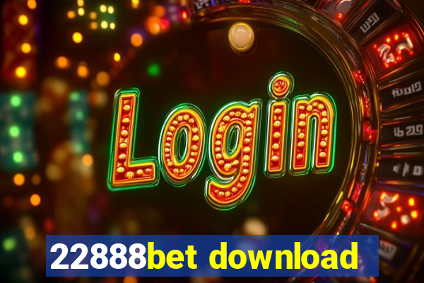 22888bet download