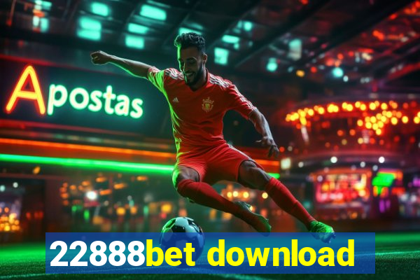 22888bet download