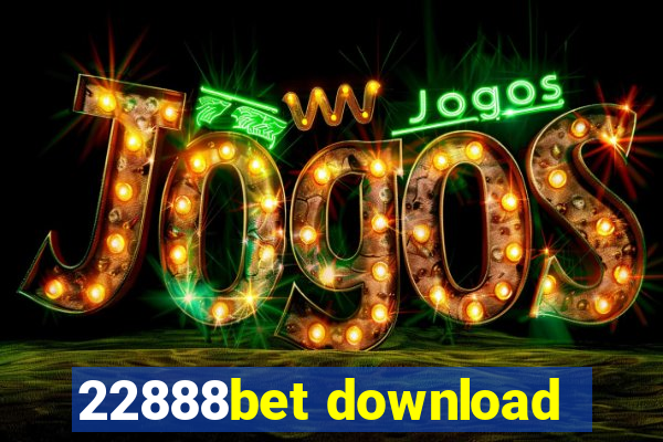 22888bet download