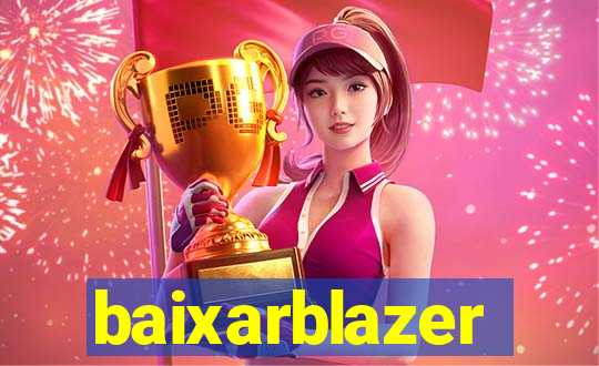 baixarblazer