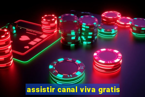 assistir canal viva gratis