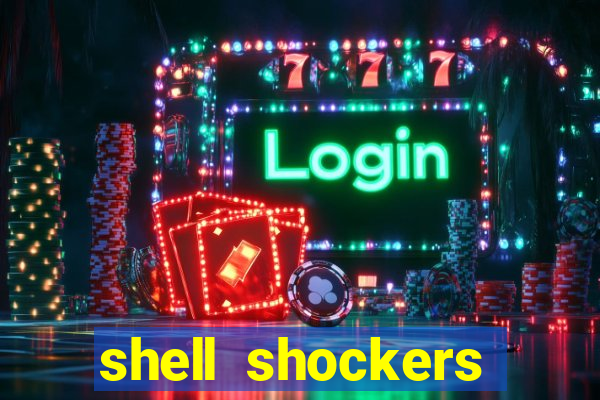 shell shockers unblocked links