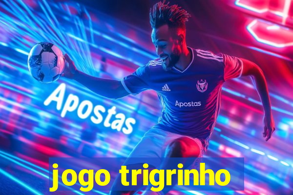 jogo trigrinho