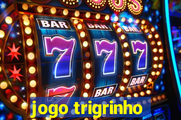 jogo trigrinho