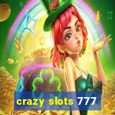 crazy slots 777