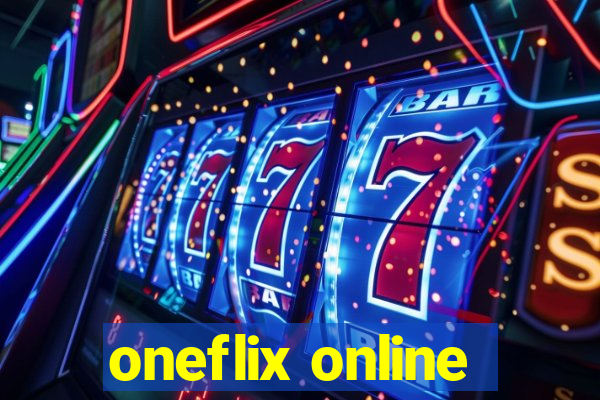 oneflix online