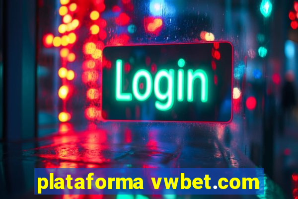 plataforma vwbet.com