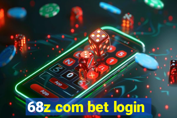 68z com bet login