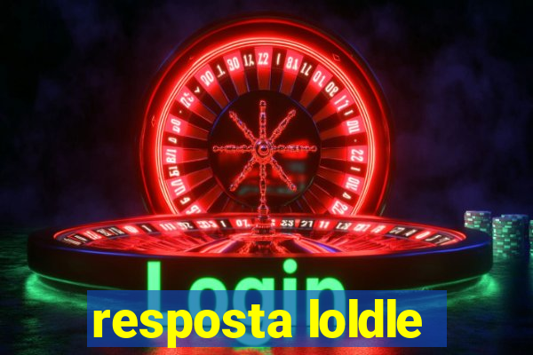 resposta loldle