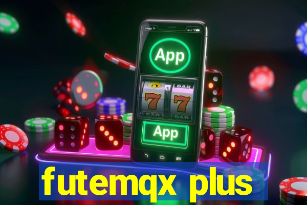 futemqx plus