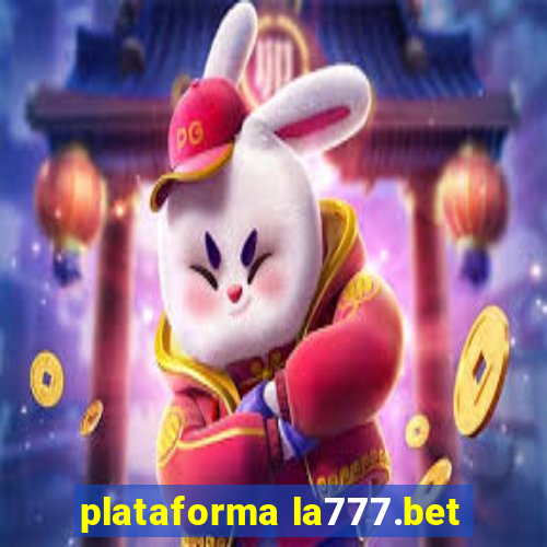 plataforma la777.bet