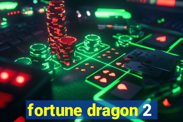 fortune dragon 2