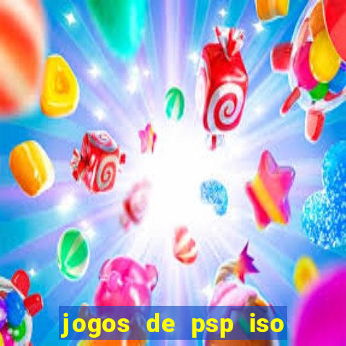 jogos de psp iso pt br