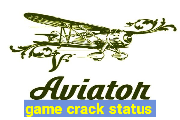 game crack status