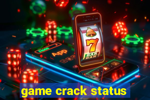 game crack status