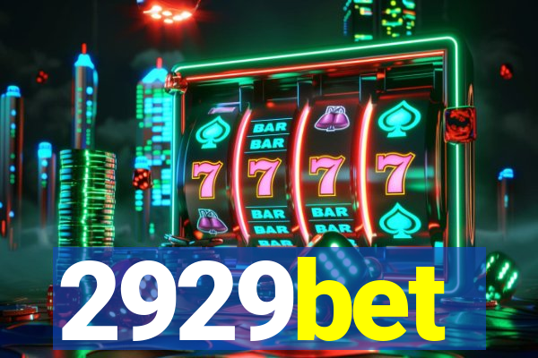 2929bet