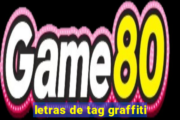 letras de tag graffiti