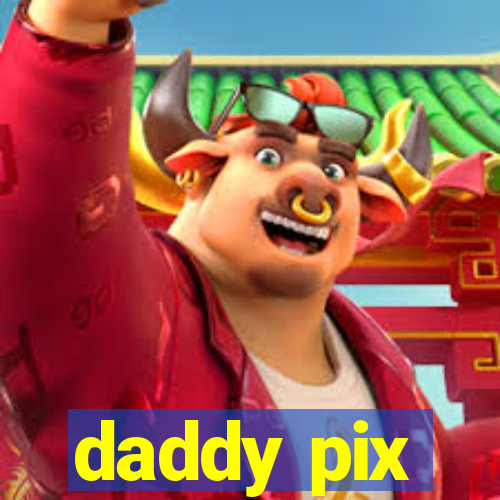 daddy pix