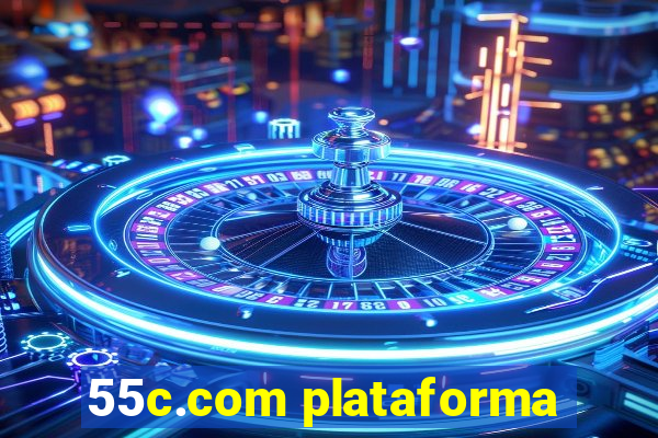 55c.com plataforma