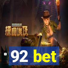 92 bet