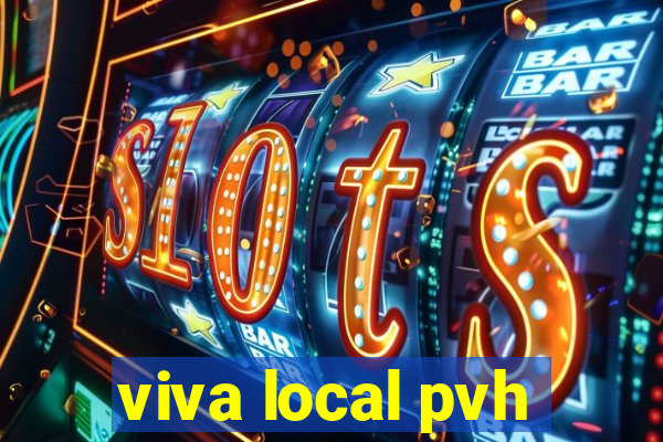 viva local pvh