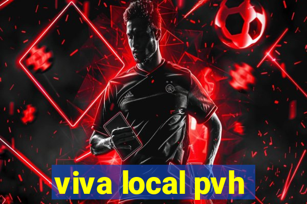 viva local pvh