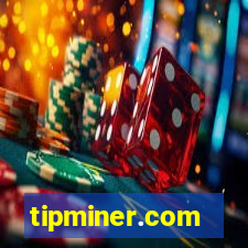 tipminer.com