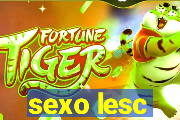 sexo lesc