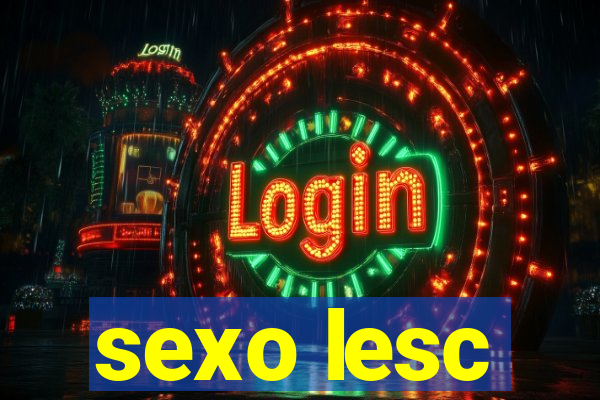 sexo lesc