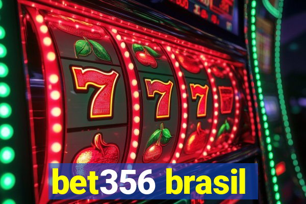 bet356 brasil