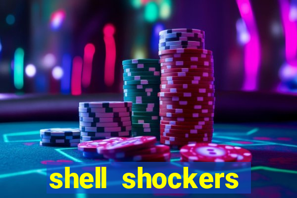 shell shockers crazy games