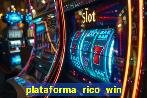 plataforma rico win paga mesmo