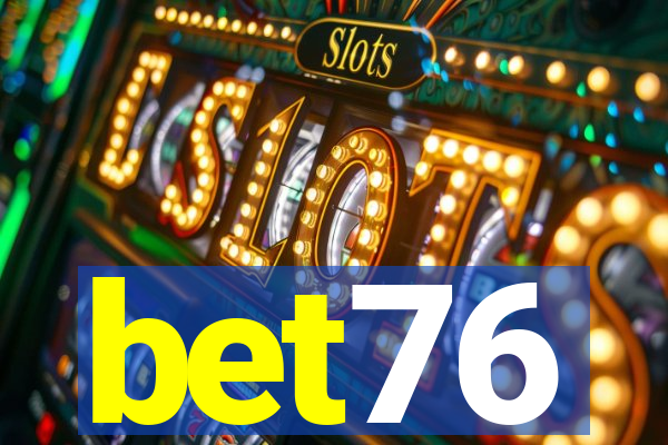 bet76