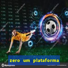 zero um plataforma de jogos