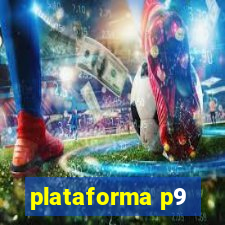 plataforma p9