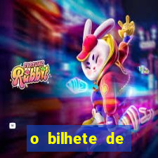 o bilhete de loteria premiado filme completo dublado