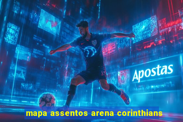 mapa assentos arena corinthians